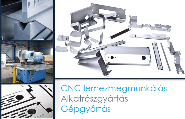 CNC Lemezmegmunkálás, Alkatrészgyártás, Gépgyártás